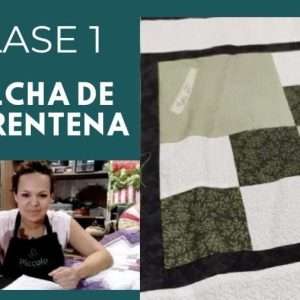 Clase 1 de Colcha en Patchwork (Cuadros Dobles)