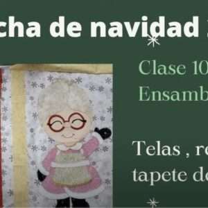 Clase 10 Colcha Navideña 2022 (parte 2)