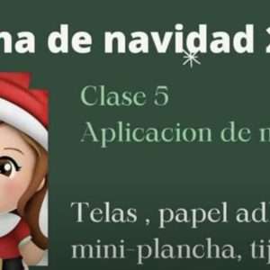 Clase 5 Colcha Navideña 2022
