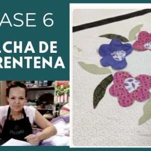 Molde Clase 6 de Colcha de Cuarentena en Patchwork (Flor de Algodón)