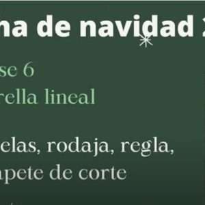 Clase 6 Colcha Navideña 2022