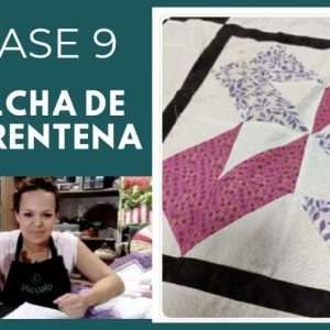 Molde Clase 9 de Colcha de Cuarentena en Patchwork (La Equis)