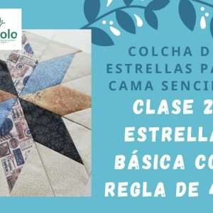 Molde Clase 2 Colcha de Estrellas en Patchwork con Piccolo